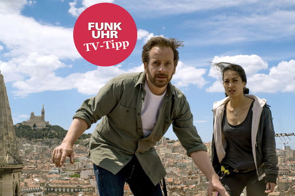 Funkuhr TV-Tipp fürs Wochenende: Spurlos in Marseille